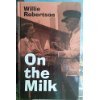 Beispielbild fr On The Milk zum Verkauf von WorldofBooks