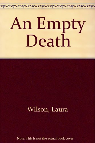 An Empty Death (9780750533287) by Wilson, Laura