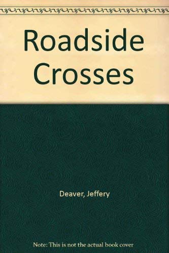 Roadside Crosses (9780750533829) by Deaver, Jeffery