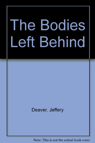 The Bodies Left Behind (9780750533836) by Deaver, Jeffery