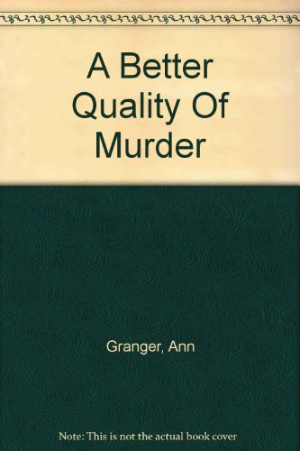 Stock image for A Better Quality Of Murder for sale by WorldofBooks