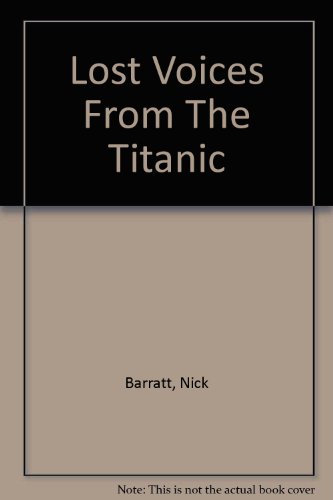 9780750534543: Lost Voices From The Titanic