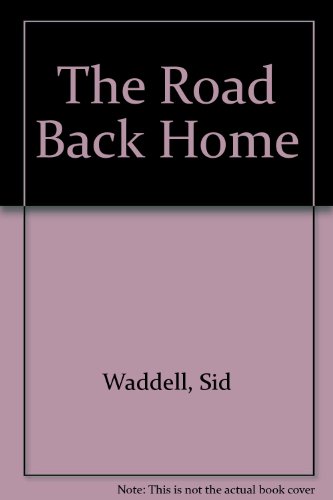 Beispielbild fr The Road Back Home zum Verkauf von Better World Books Ltd
