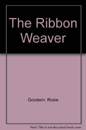 9780750535533: The Ribbon Weaver