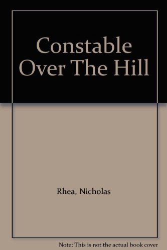 Beispielbild fr Constable Over The Hill zum Verkauf von WorldofBooks