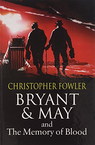 Stock image for Bryant And May And The Memory Of Blood for sale by WorldofBooks