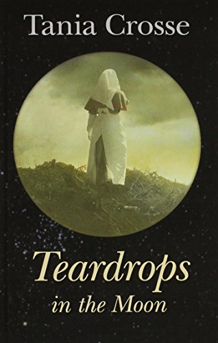 Beispielbild fr Teardrops in the Moon zum Verkauf von Better World Books