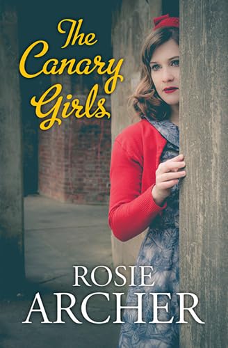 9780750543859: The Canary Girls
