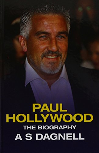 Stock image for Paul Hollywood The Biography for sale by Reuseabook