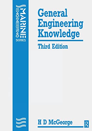 Stock image for General Engineering Knowledge 3ed (Marine Engineering Series) for sale by GF Books, Inc.