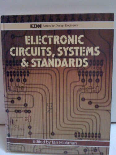 Stock image for Electronic Circuits, Systems and Standards: The Best of Edn (Edn Series for Design Engineers) for sale by HPB-Red