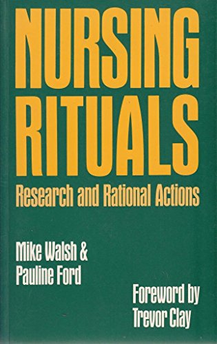 9780750600972: Nursing Rituals Research & Rational Actions, 1e