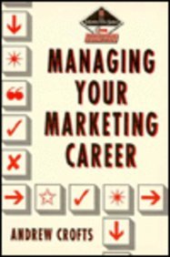 Stock image for Managing Your Marketing Career (Professional Development S.) for sale by WorldofBooks