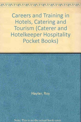 Stock image for Careers and Training in Hotels, Catering and Tourism for sale by Bingo Used Books