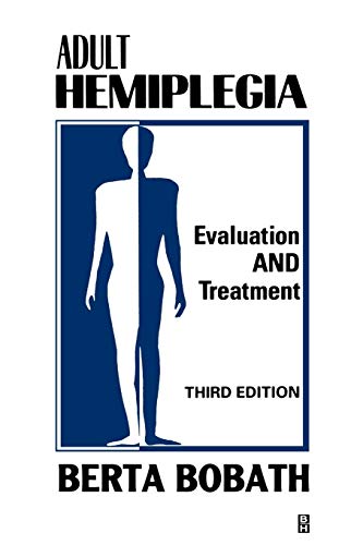 Beispielbild fr Adult Hemiplegia Evaluation and Treatment: Evaluation and Treatment zum Verkauf von Wonder Book