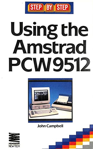 9780750601696: Using the Amstrad PCW 9512 (Step-by-step)