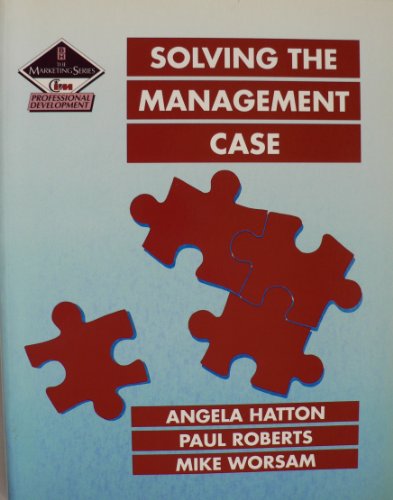 Beispielbild fr Solving the Management Case (Professional Development) zum Verkauf von AwesomeBooks