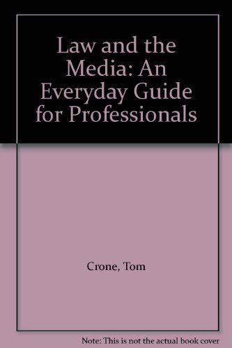 Beispielbild fr Law and the Media: An Everyday Guide for Professionals (Butterworth-Heinemann media series) zum Verkauf von AwesomeBooks