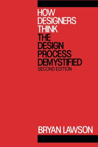 Beispielbild fr How Designers Think: The Design Process Demystified zum Verkauf von SecondSale