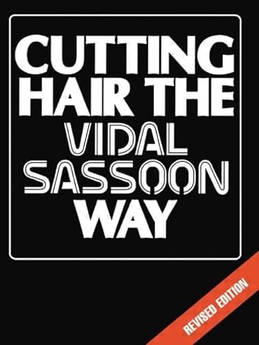 9780750603249: Cutting Hair the Vidal Sassoon Way, Revised Edition