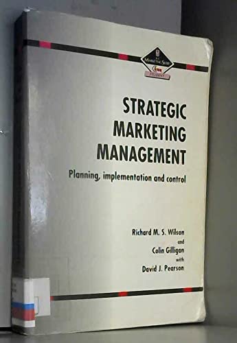 Imagen de archivo de Strategic Marketing Management : Planning, Implementation and Control a la venta por Better World Books