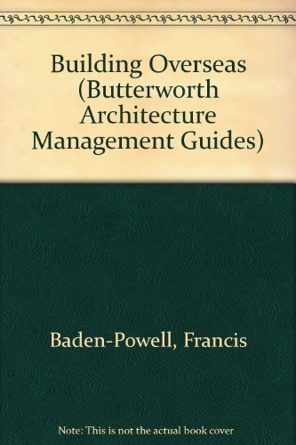 Beispielbild fr Building Overseas: Butterworth Architecture Management Guide zum Verkauf von Anybook.com