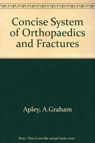 Beispielbild fr Concise System of Orthopaedics and Fractures zum Verkauf von Reuseabook