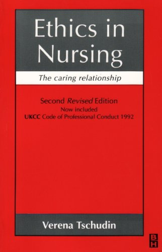 Beispielbild fr Ethics in Nursing: The Caring Relationship zum Verkauf von AwesomeBooks