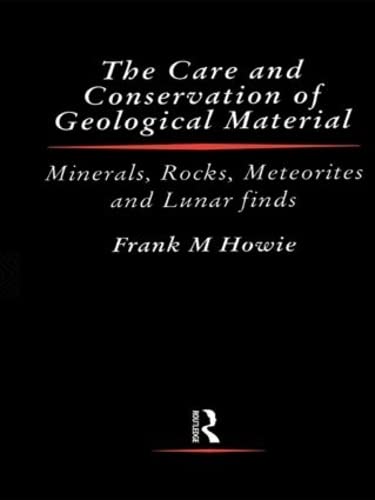 9780750603713: Care and Conservation of Geological Material (Newnes Informatics Series)