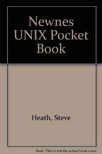 Beispielbild fr Newnes UNIX pocket book: System V Xenix BSD 4.3 C-shell zum Verkauf von HPB-Red