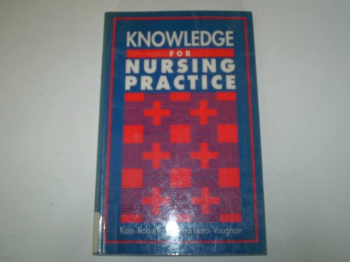 Imagen de archivo de Knowledge for Nursing Practice a la venta por PsychoBabel & Skoob Books