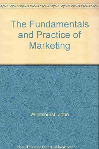 Imagen de archivo de The Fundamentals and Practice of Marketing a la venta por WorldofBooks