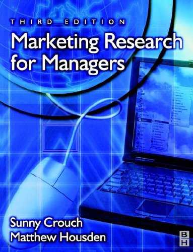 Beispielbild fr Marketing Research for Managers: Published in association with the Chartered Institute of Marketing A Professional Development Series title zum Verkauf von AwesomeBooks