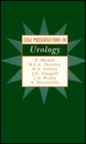CASE PRESENTATIONS IN UROLOGY (Case Presentations Series) (9780750605274) by Abrams, Paul