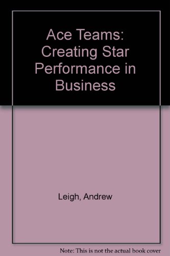 Beispielbild fr Ace Teams: Creating Star Performance in Business zum Verkauf von Antiquariat Armebooks