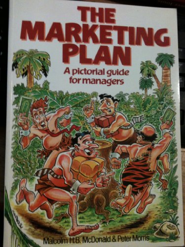 Imagen de archivo de The Marketing Plan: A Pictorial Guide for Managers a la venta por AwesomeBooks