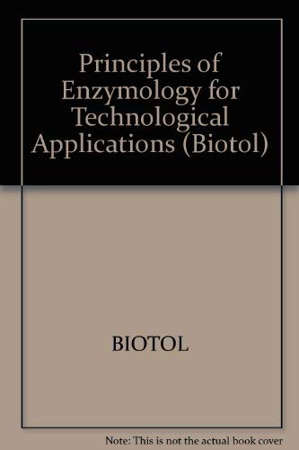 Stock image for Principles of enzymology for technological applications for sale by Richard Booth's Bookshop