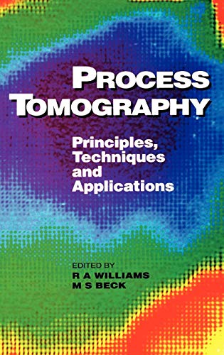 Imagen de archivo de Process Tomography,: Principles, Techniques and Applications a la venta por Chiron Media