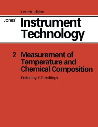 9780750607667: Measurement of Temperature and Chemical Composition: Jones' Instrument Technology, Fourth Edition