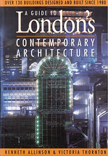 Stock image for Guide to London's Contemporary Architecture for sale by WorldofBooks