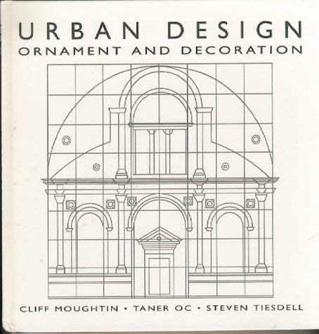 Imagen de archivo de Urban Design: Ornament and Decoration a la venta por Books From California