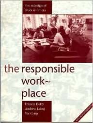 Beispielbild fr The Responsible Workplace: The Redesign of Work and Offices zum Verkauf von WorldofBooks