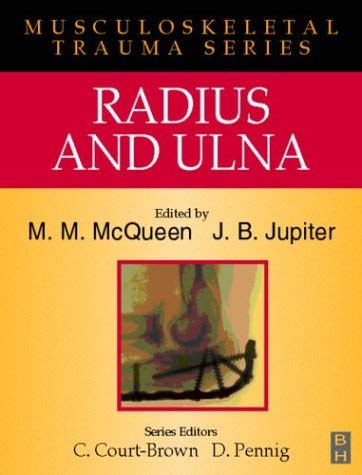 Stock image for Radius and Ulna (Musculoskeletal Trauma Series) for sale by medimops