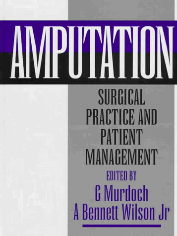 Beispielbild fr Amputation: Surgical Practice and Patient Management zum Verkauf von Anybook.com