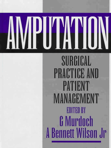 Imagen de archivo de Amputation: Surgical Practice and Patient Management a la venta por Discover Books