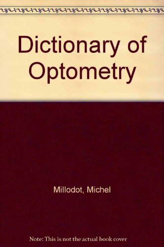 Imagen de archivo de Dictionary of Optometry a la venta por Books Puddle