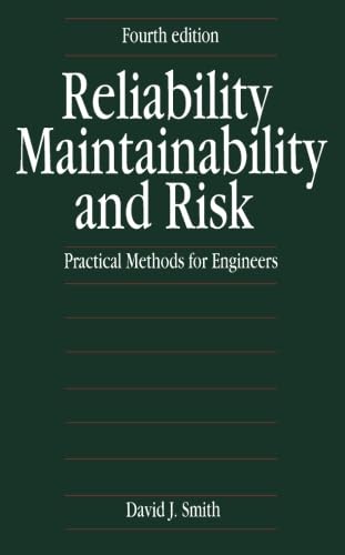 Reliability, Maintainability and Risk: Practical Methods for Engineers (9780750608541) by Smith, David J.