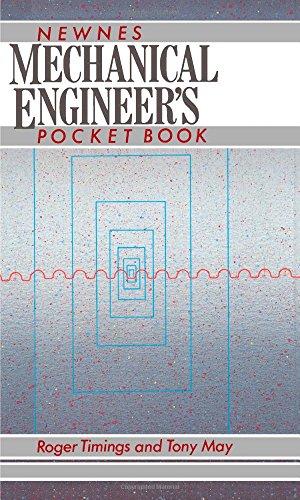 Newnes Mechanical Engineer's Pocket Book (9780750609197) by Timings, Roger; May, Tony