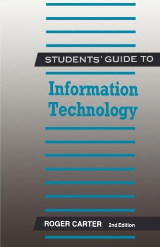 Beispielbild fr Students' Guide to Information Technology (The students' guide series) zum Verkauf von WorldofBooks