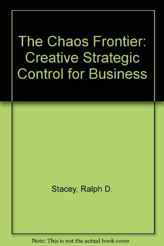 Beispielbild fr The Chaos Frontier: Creative Strategic Control for Business zum Verkauf von WorldofBooks